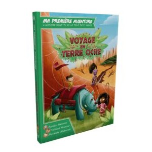 Ma première Aventure : Voyage en Terre Ocre Ma première Aventure : Voyage en Terre Ocre