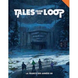 Tales from the Loop : La France 80's