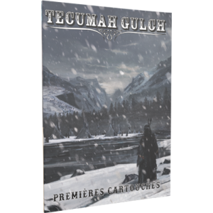 Tecumah Gulch - Recueil de scénarios - Premières cartouches
