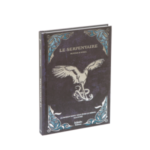 Le Serpentaire - Le roman dont vous êtes le héros
